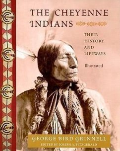 The Cheyenne Indians - Grinnell, George Bird; Fitzgerald, Joseph A