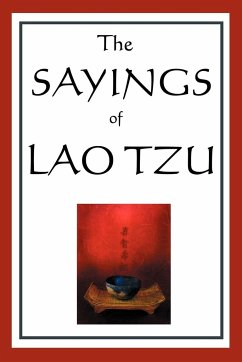 The Sayings of Lao Tzu - Tzu, Lao