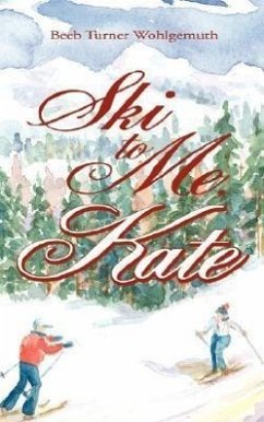 Ski to Me, Kate