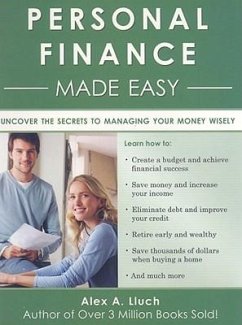 Personal Finance Made Easy: The Essential Workbook to Manage Your Money Wisely - Lluch, Alex A.