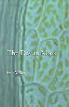 The Day in Moss - Miller, Eric