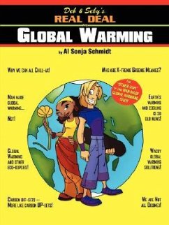 Deb & Seby's Real Deal on Global Warming - Schmidt, Al Sonja