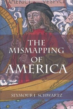 The Mismapping of America - Schwartz, Seymour I.
