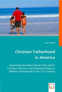 Christian Fatherhood in America - Sands, Justin