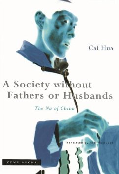 A Society Without Fathers or Husbands - Hua, Cai