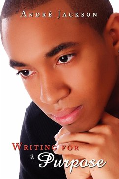 Writing for a Purpose - Jackson, Andre