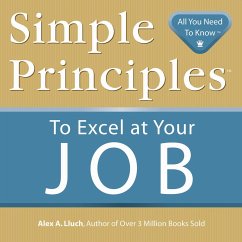 Simple Principles to Excel at Your Job - Lluch, Alex A.