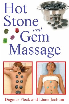 Hot Stone and Gem Massage - Fleck, Dagmar; Jochum, Liane