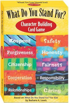 What Do You Stand For? Character Building Card Game - Lewis, Barbara A.