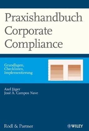 Praxishandbuch Corporate Compliance Praxishandbuch Corporate Compliance