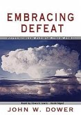 Embracing Defeat: Japan in the Wake of World War II