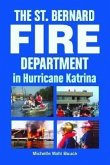 The St. Bernard Fire Department in Hurricane Katrina