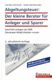 Abgeltungsteuer, Der kleine Berater für Anleger und Sparer Abgeltungsteuer, Der kleine Berater für Anleger und Sparer