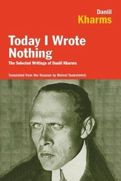 Today I Wrote Nothing - Kharms, Daniel