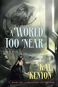 A World Too Near, 2 - Kenyon, Kay