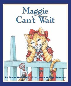 Maggie Can't Wait - Wishinsky, Frieda