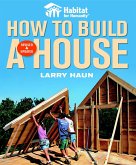 Habitat for Humanity How to Build a House: How to Build a House