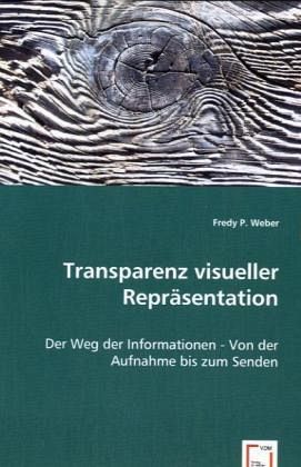 Transparenz visueller Repräsentation Transparenz visueller Repräsentation