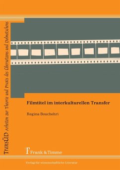 Filmtitel im interkulturellen Transfer - Bouchehri, Regina