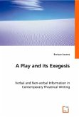 A Play and its Exegesis