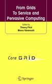 From Grids to Service and Pervasive Computing