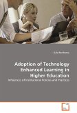 Adoption of Technology Enhanced Learning in Higher Education