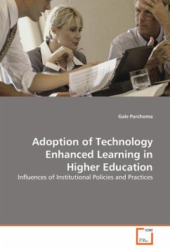 Adoption of Technology Enhanced Learning in Higher Education - Parchoma, Gale
