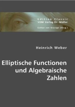 Elliptische Functionen und Algebraische Zahlen - Weber, Heinrich