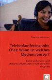 Telefonkonferenz oder Chat: Wann ist welches Medium besser?