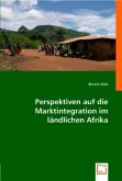 Perspektiven auf die Marktintegration im ländlichen Afrika