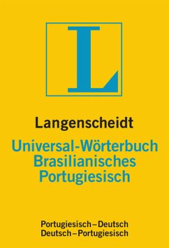 Langenscheidt Universal-Wörterbuch Brasilianisches Portugiesisch - Brasilianisches Portugiesisch-Deutsch/Deutsch-Brasilianisches Portugiesisch - Langenscheidt-Redaktion