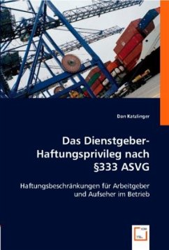 Das Dienstgeber-Haftungsprivileg nach § 333 ASVG (f. Österreich) - Katzlinger, Dan