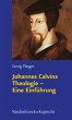 Johannes Calvins Theologie - Eine... - Bild 1