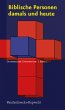 Biblische Personen damals und heute - Bild 1