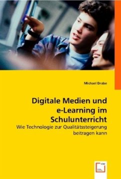 Digitale Medien und e-Learning im Schulunterricht - Drabe, Michael