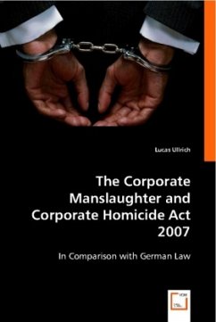 The Corporate Manslaughter and Corporate Homicide Act 2007 - Ullrich, Lucas