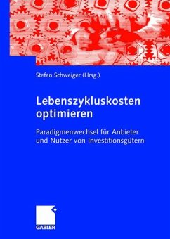 Lebenszykluskosten optimieren - Schweiger, Stefan (Hrsg.)