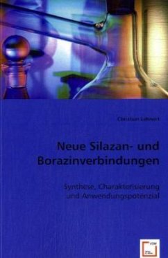 Neue Silazan- und Borazinverbindungen - Lehnert, Christian