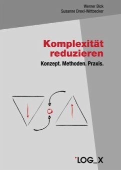 Komplexität reduzieren - Bick, Werner;Drexl-Wittbecker, Susanne