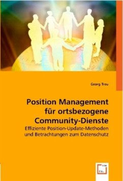 Position Management für ortsbezogene Community-Dienste - Treu, Georg