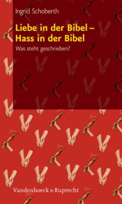 Cover Liebe in der Bibel - Hass in der Bibel