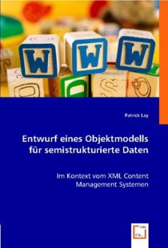 Entwurf eines Objektmodells für semistrukturierte Daten - Lay, Patrick