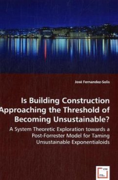 Is Building Construction Approaching the Threshold of Becoming Unsustainable? - Fernandez-Solis, Jose