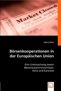 Börsenkooperationen in der Europäischen Union - Pölzl, Sabrina