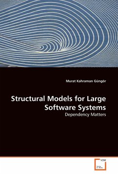 Structural Models for Large Software Systems - Güngör, Murat K.