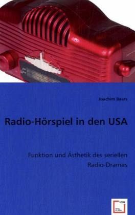 Radio-Hörspiel in den USA von Joachim Baars - Fachbuch - bücher.de