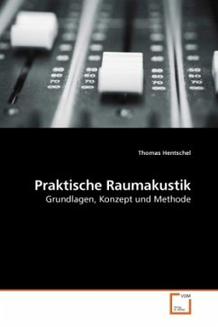 Praktische Raumakustik - Hentschel, Thomas