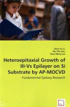 Heteroepitaxial Growth of III-Vs Epilayer on Si Substrate by AP-MOCVD - Li, Zhen-Yu;Uen, Wu-Yih;Shan-Ming, Lan