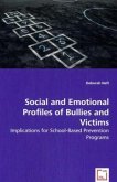 Social and Emotional Profiles of Bullies and Victims