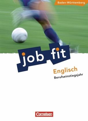 Job fit Englisch Berufseinstiegsjahr, Ausgabe Baden-Württemberg
